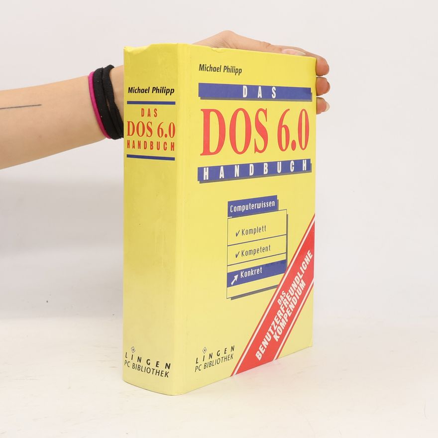Michael Philipp Das DOS 6.0 Handbuch