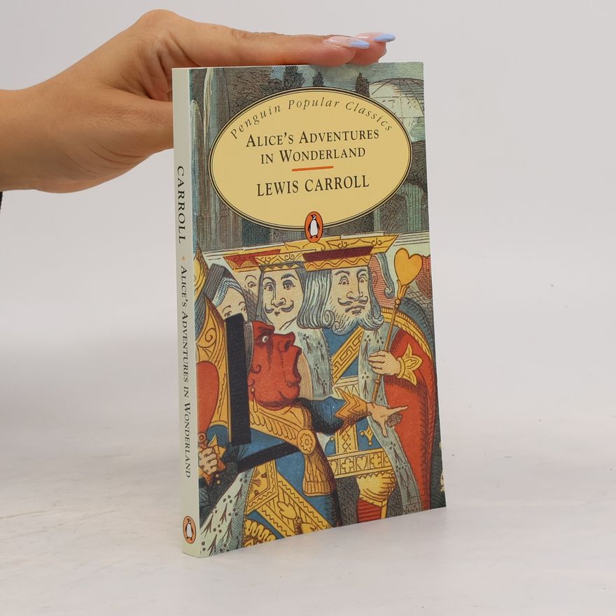 Lewis Carroll Alice's Adventures in Wonderland