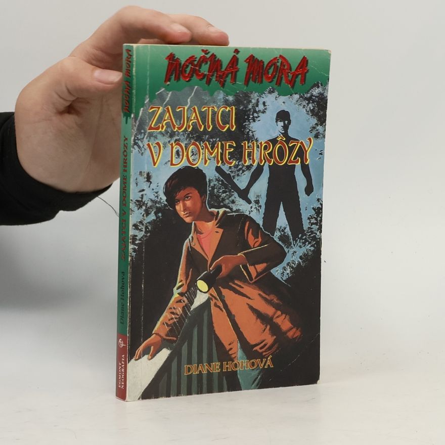 Diane Hoh Zajatci v dome hrôzy