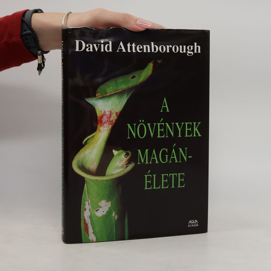David Attenborough A növények magánélete