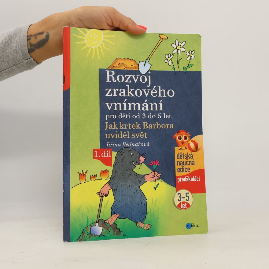 Jiřina Bednářová Rozvoj zrakového vnímání pro děti od 3 do 5 let