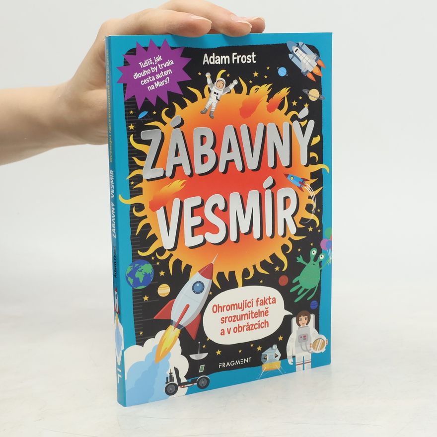 Adam Frost Zábavný vesmír