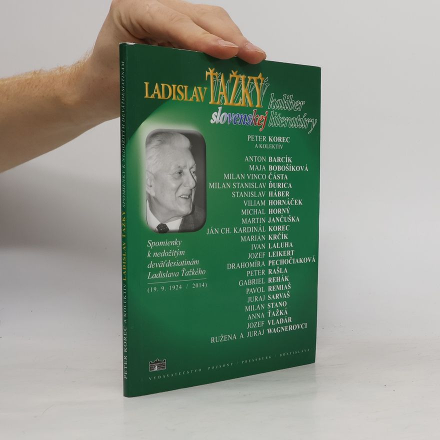 Autorenkollektiv Ladislav Ťažký - Kaliber slovenskej literatúry