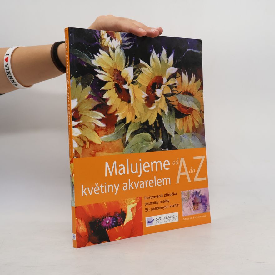 Adelene Fletcher Malujeme květiny akvarelem od A do Z