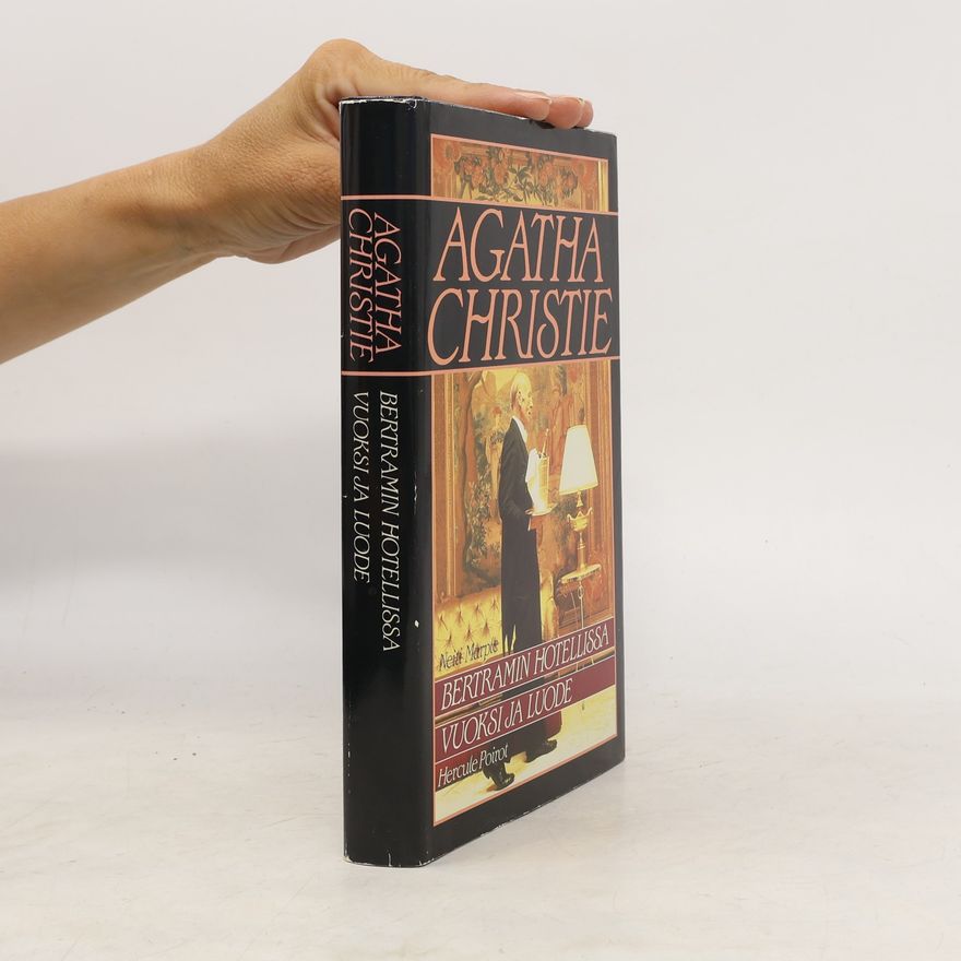 Agatha Christie Bertramin hotellissa / Vuoksi ja luode