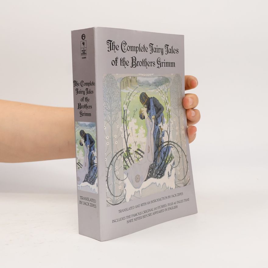 Jacob Grimm The Complete Fairy Tales of Brothers Grimm
