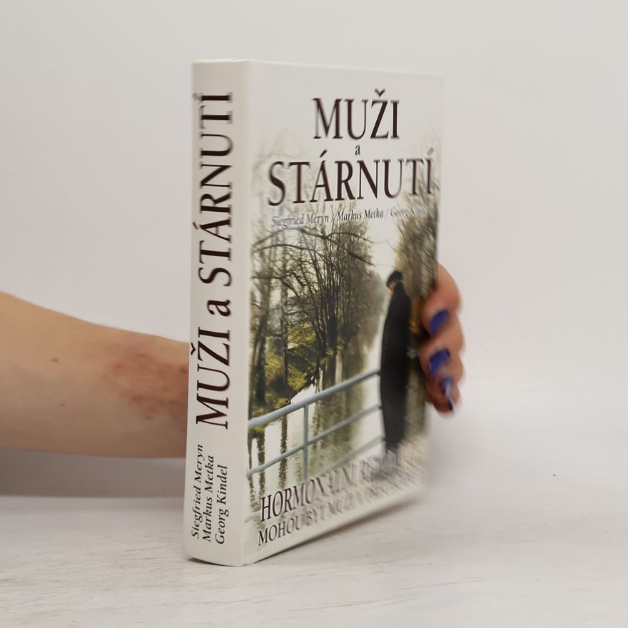 Siegfried Meryn Muži a stárnutí - hormonální revoluce
