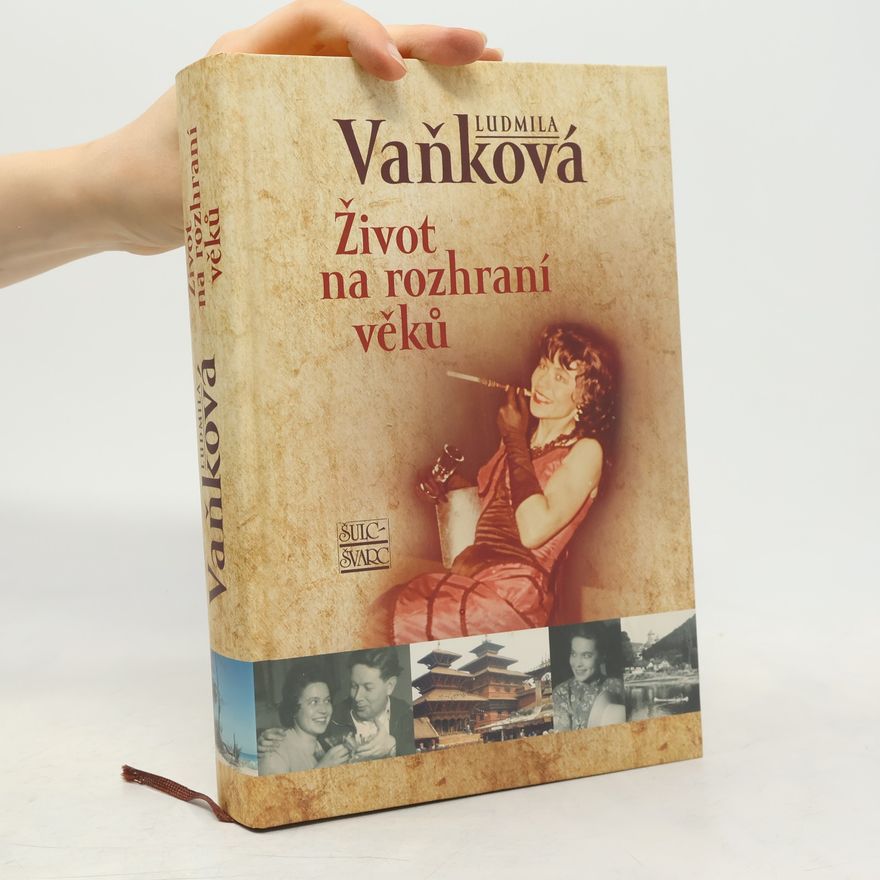 Ludmila Vaňková Život na rozhraní věků