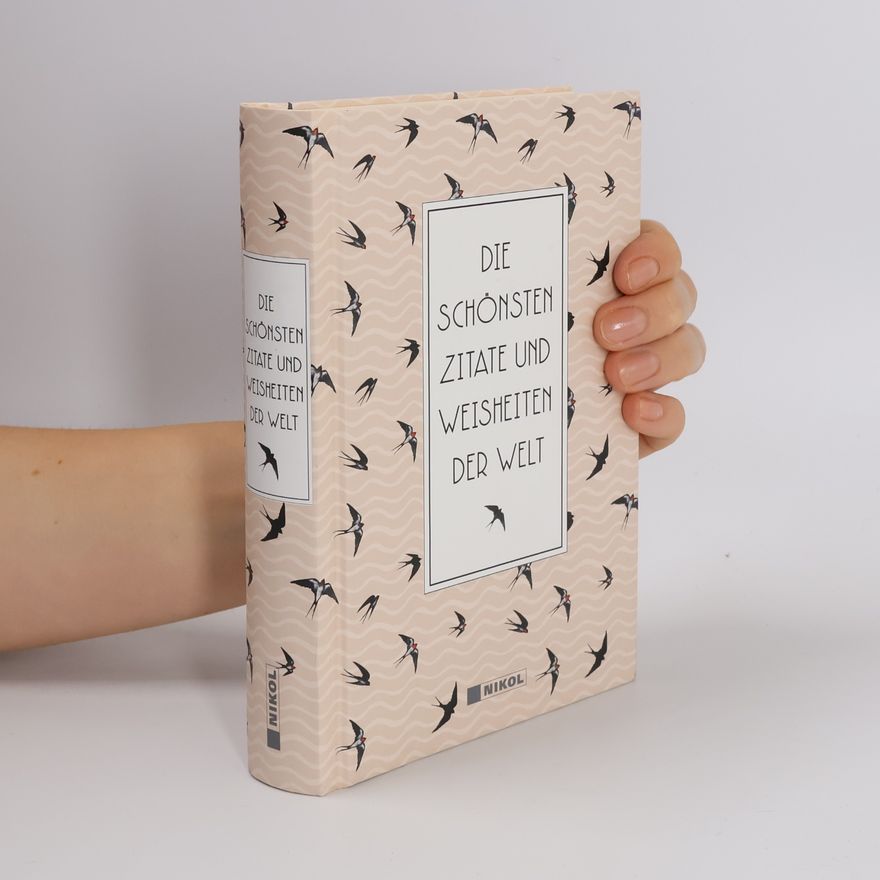 Various authors Die schönsten Zitate und Weisheiten der Welt