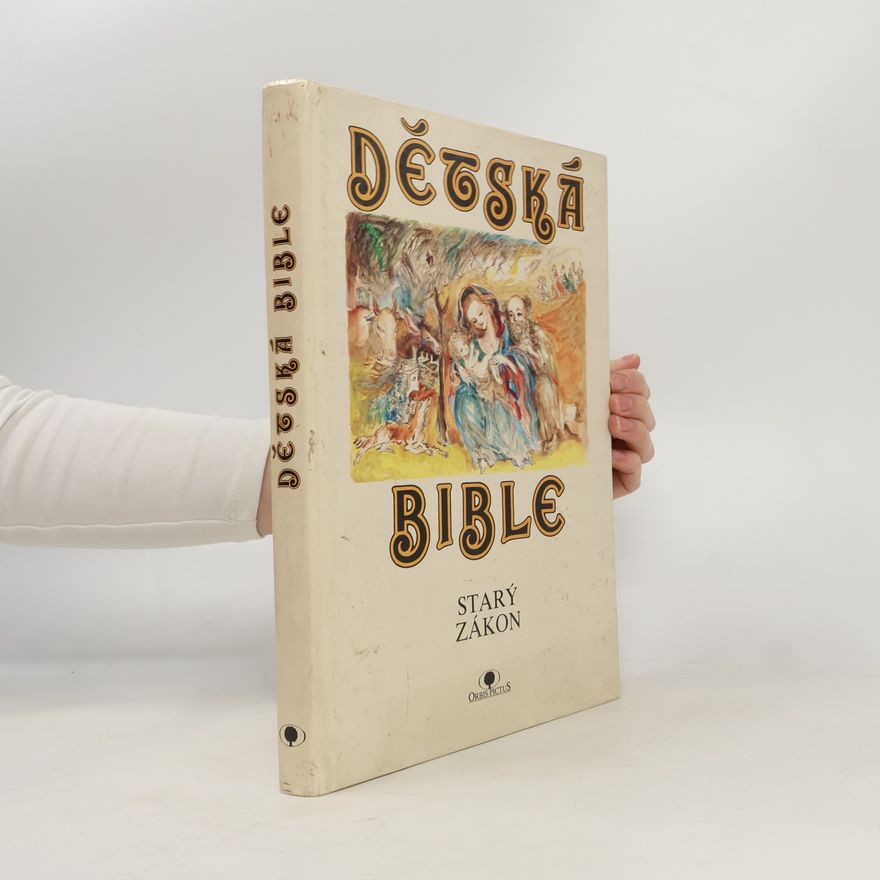 Jiří Matějka Dětská bible. Starý zákon