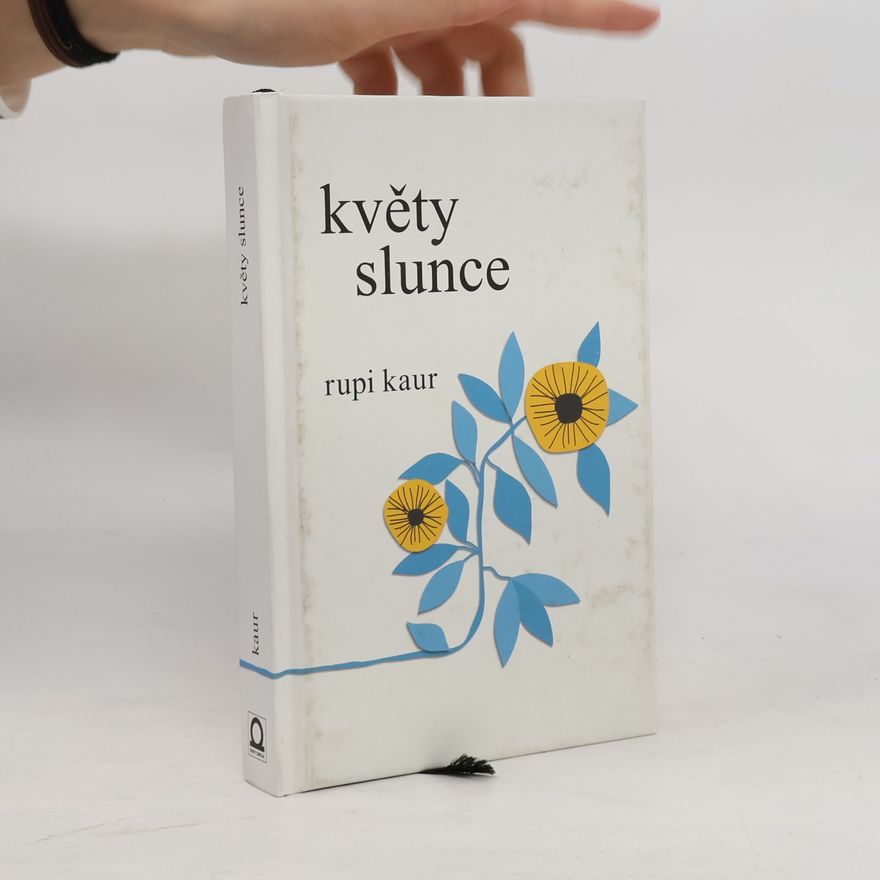 Rupi Kaur Květy slunce