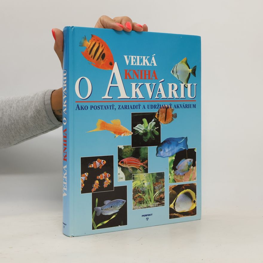 Autorenkollektiv Velká kniha o akváriu