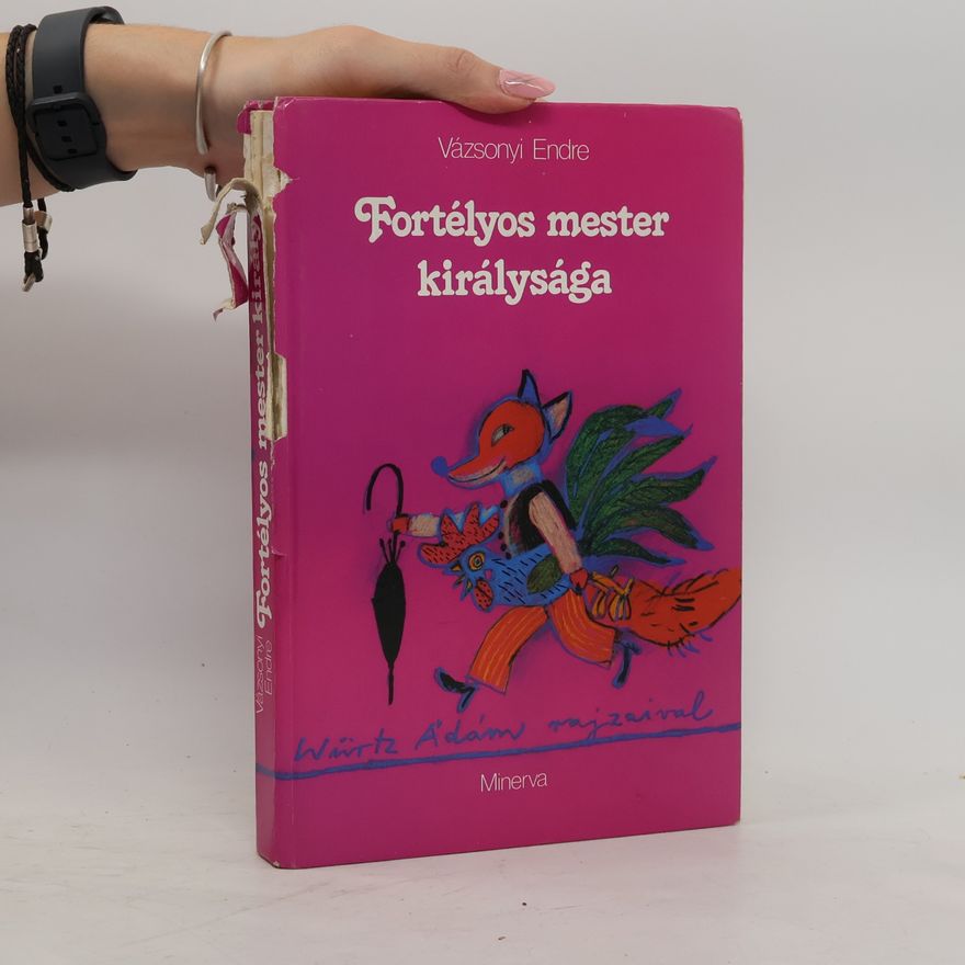 Endre Vázsonyi Fortélyos mester királysága