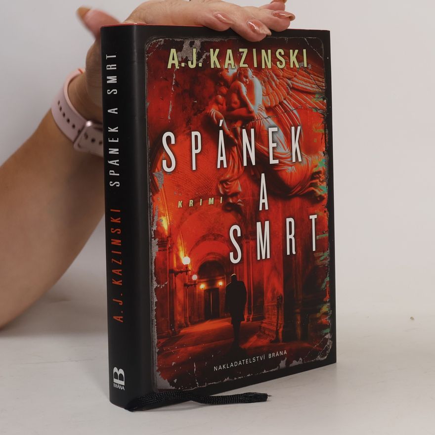 A. J. Kazinski Spánek a smrt