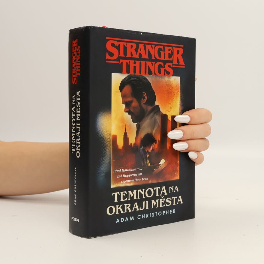 Adam Christopher Stranger Things. Temnota na okraji města