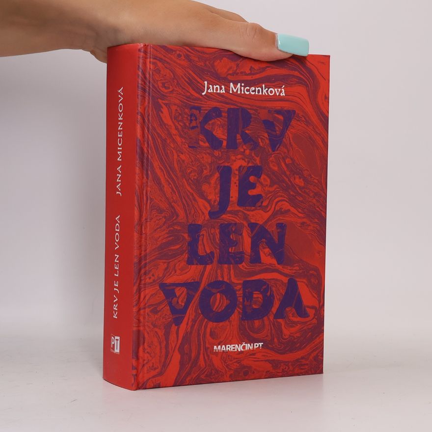 Jana Micenková Krv je len voda