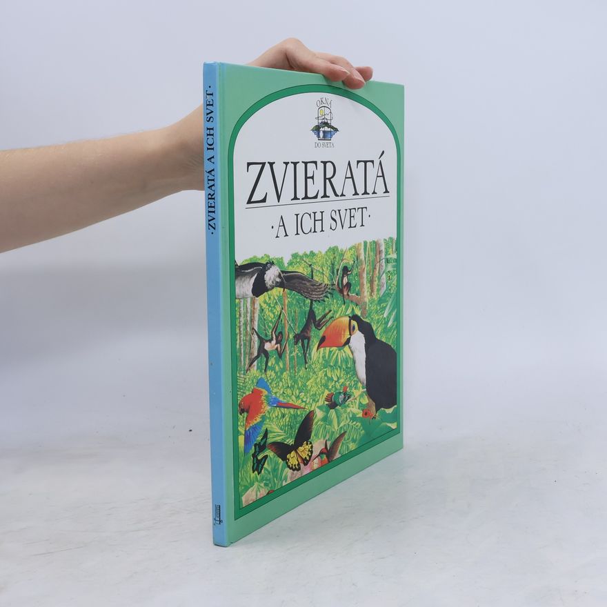 Autorenkollektiv Zvířata a jejich svět