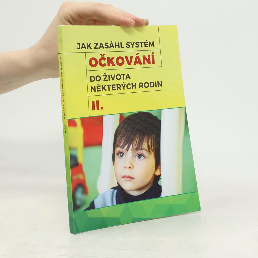 Autorenkollektiv Jak zasáhl systém očkování do života některých rodin II.
