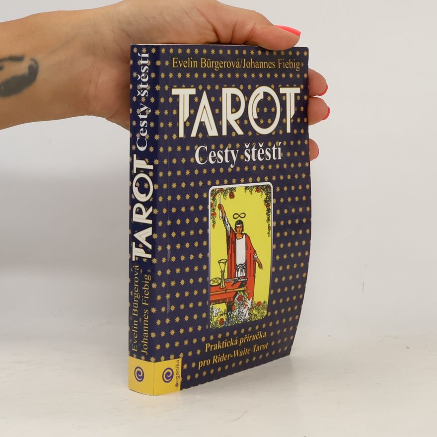 Evelin Bürger Tarot: cesty štěstí