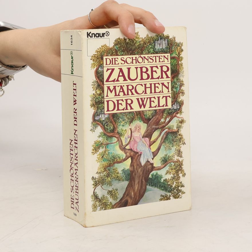 Kolektiv autorů Die schönsten Zaubermärchen der Welt