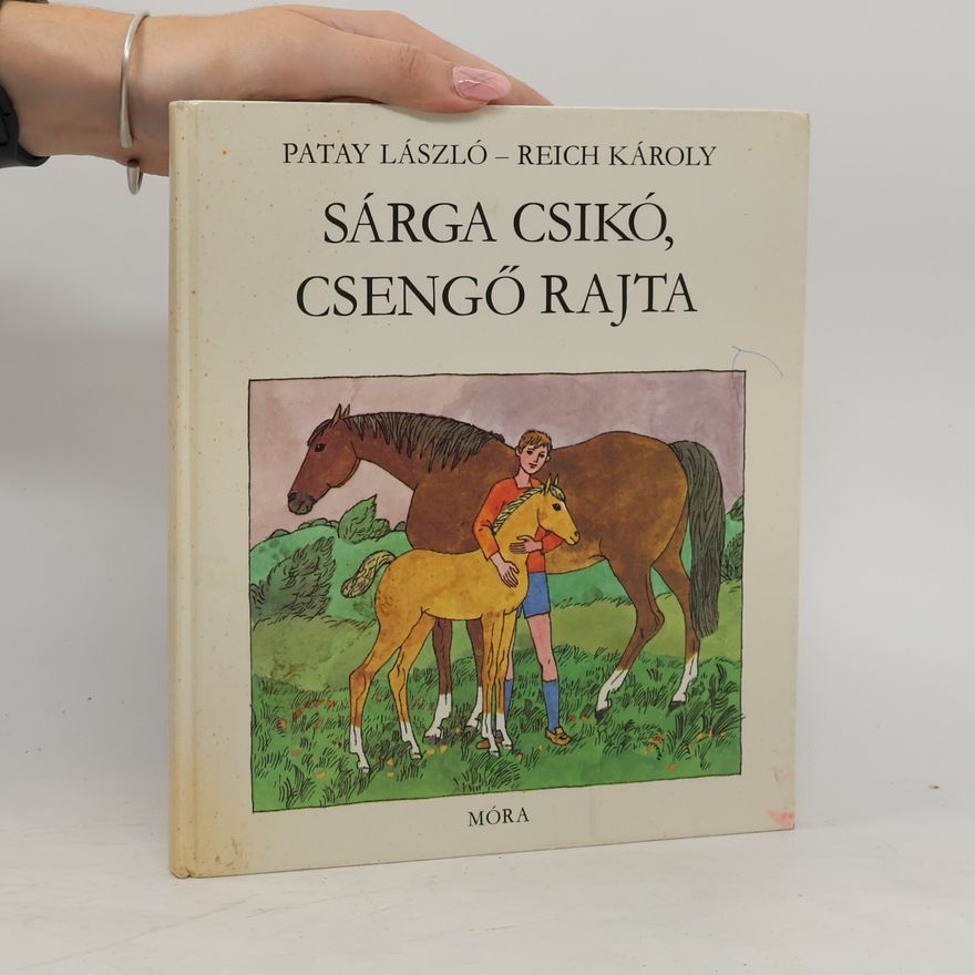 László Patay Sárga csikó, csengő rajta