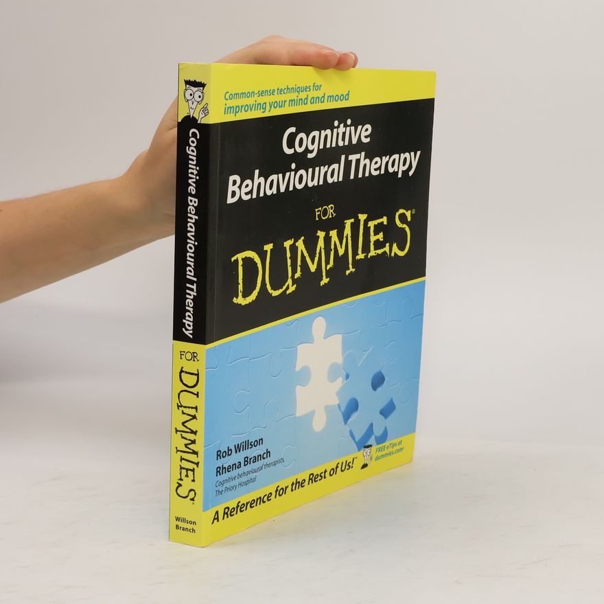 Rob Willson Cognitive Behavioural Therapy for Dummies
