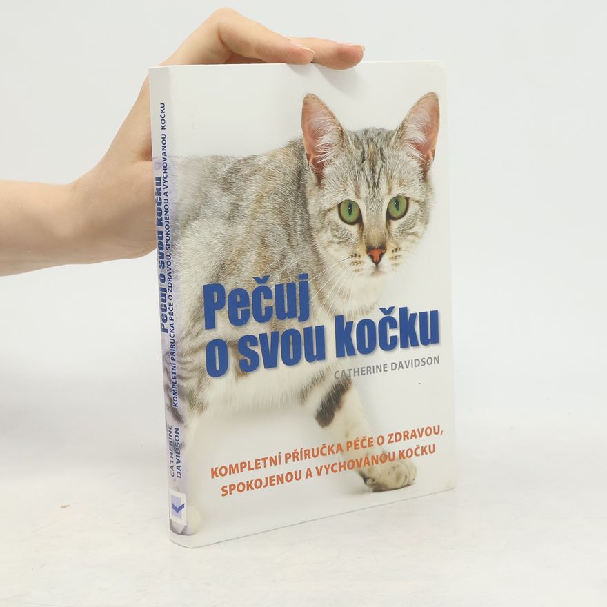 Catherine Davidson Pečuj o svou kočku