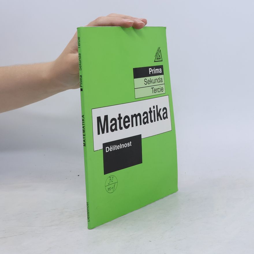 Jiří Herman Matematika. Prima. Dělitelnost