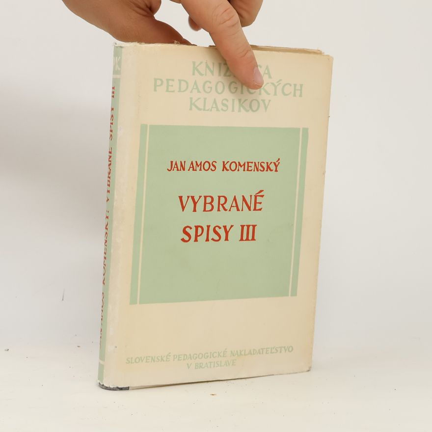 John Amos Comenius Vybrané spisy III