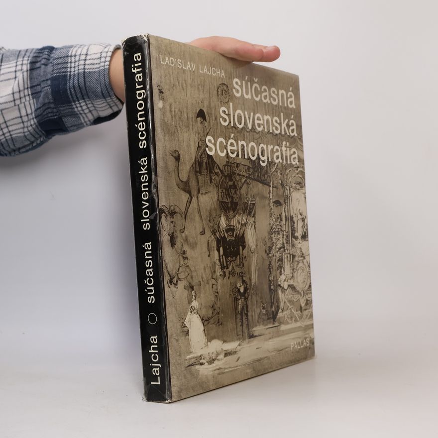 Ladislav Lajcha Súčasná slovenská scénografia