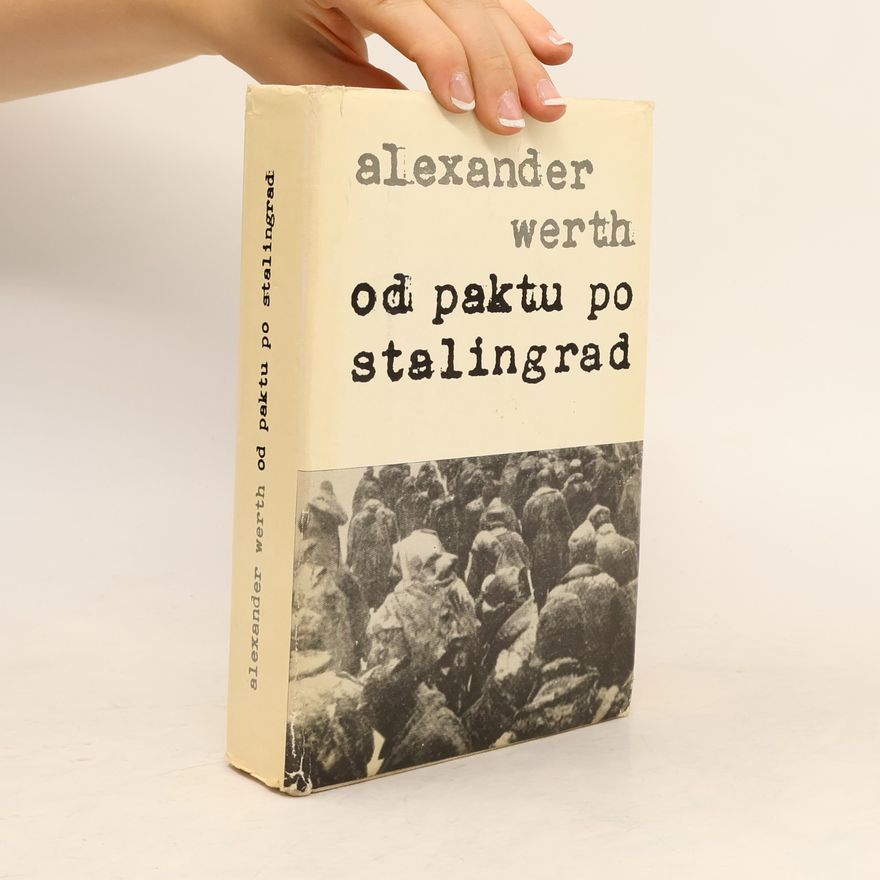 Alexander Werth Od paktu po Stalingrad