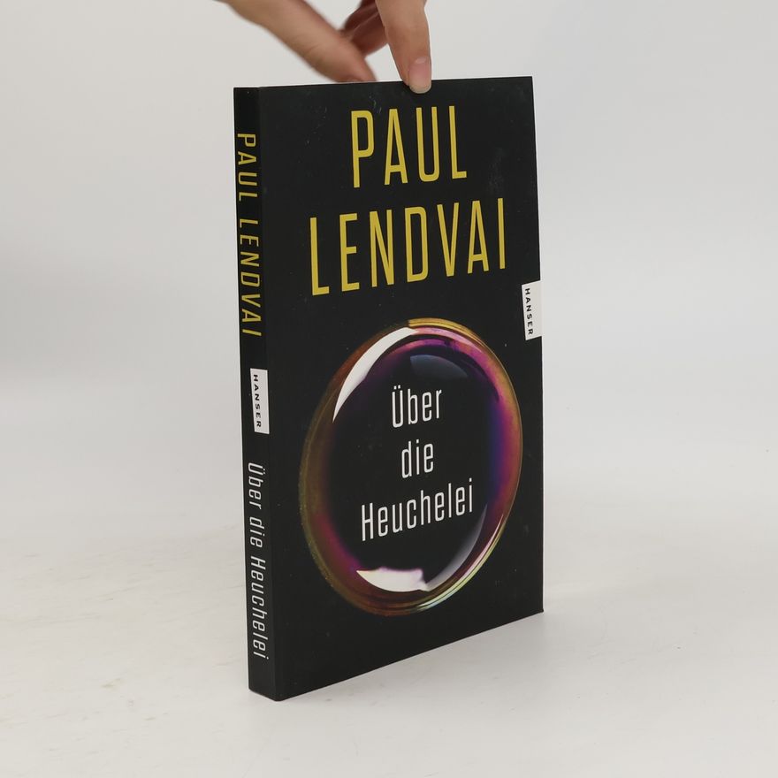 Paul Lendvai Über die Heuchelei