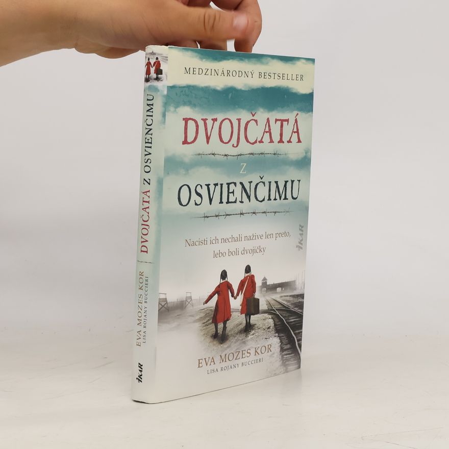 Eva Mozes Kor Dvojčatá z osvienčimu