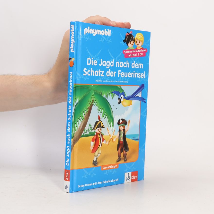 Matthias von Bornstädt Playmobil - Die Jagd nach dem Schatz der Feuerinsel