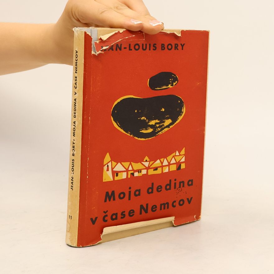 Jean Louis Bory Moja dedina v čase Nemcov