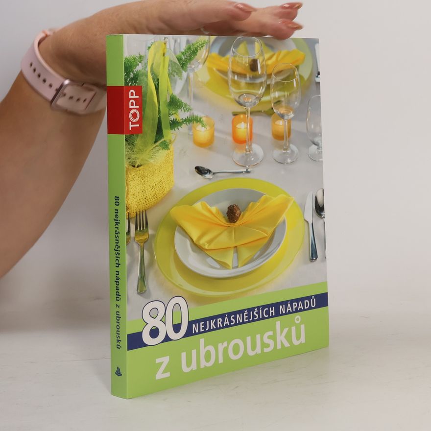 Kolektiv autorů 80 nejkrásnějších nápadů z ubrousků
