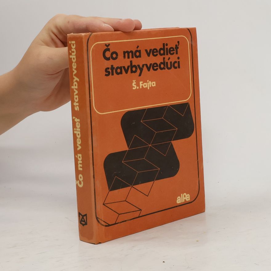 Štefan Fajták Čo má vedieť stavbyvedúci