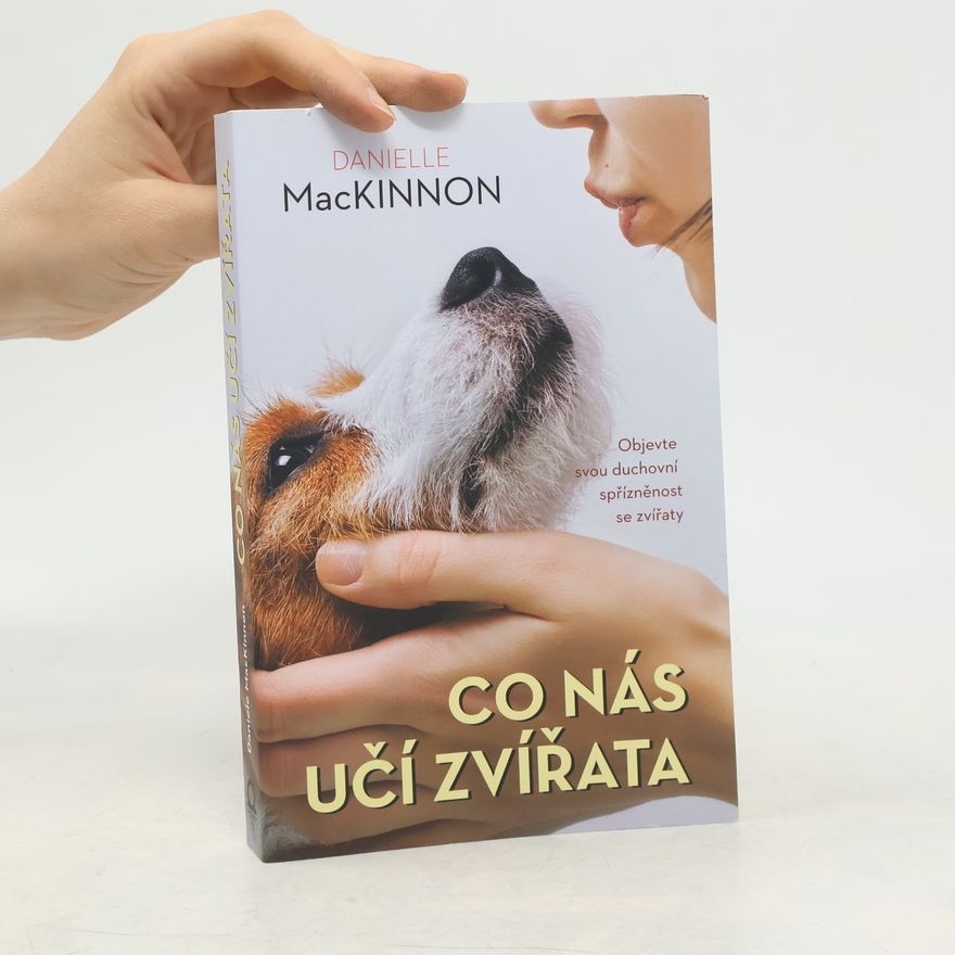 Danielle MacKinnon Co nás učí zvířata