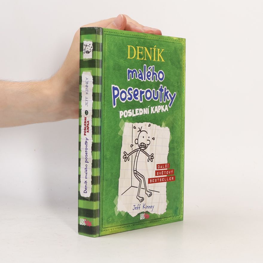 Jeff Kinney Deník malého poseroutky 3. Poslední kapka