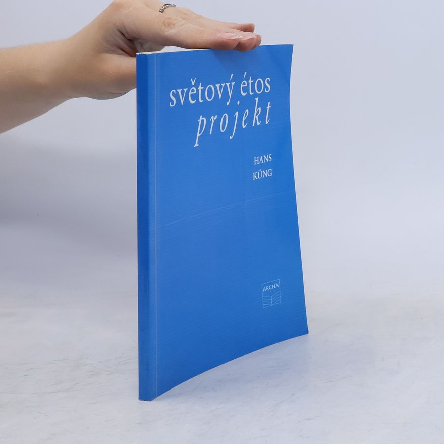 Hans Küng Světový étos : Projekt