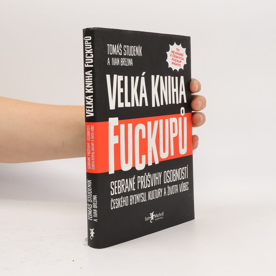 Tomáš Studeník Velká kniha fuckupů