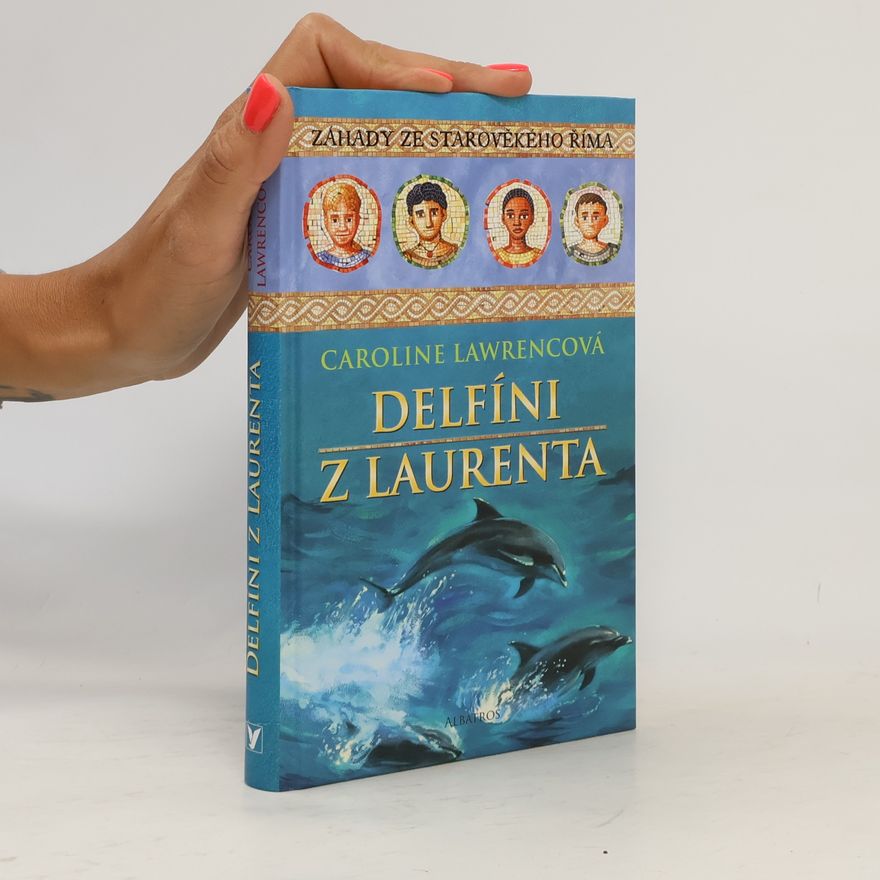Caroline Lawrence Delfíni z Laurenta