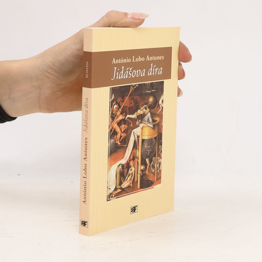 António Lobo Antunes Jidášova díra