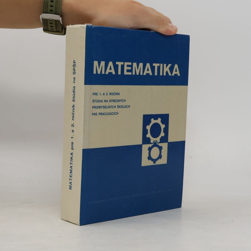 Kolektiv autorů Matematika pro 1. a 2. ročník štúdia na SPŠP