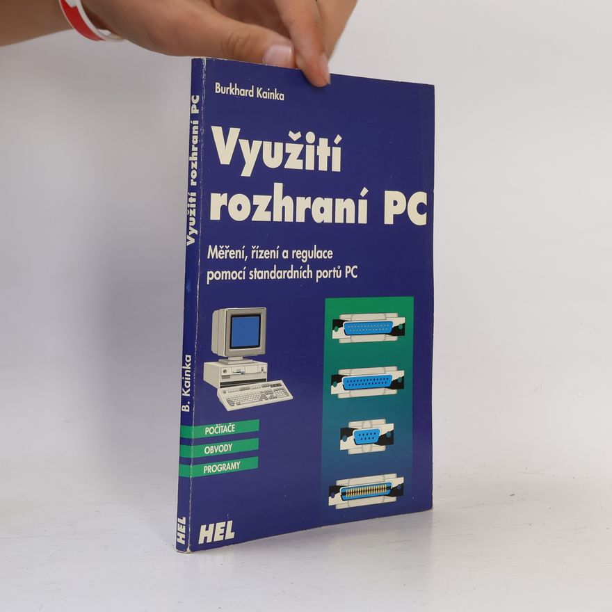 Burkhard Kainka Využití rozhraní PC