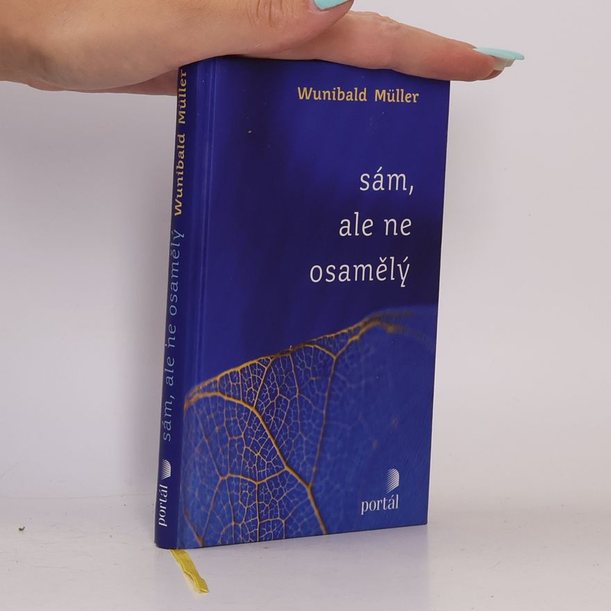 Wunibald Müller Sám, ale ne osamělý