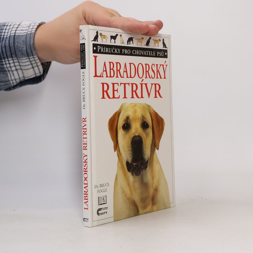Bruce Fogle Labradorský retrívr