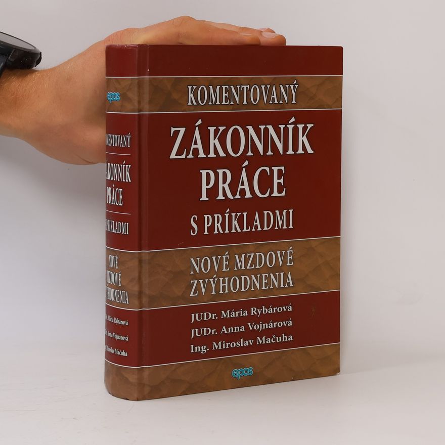 Miroslav Mačuha Komentovaný Zákonník práce s príkladmi