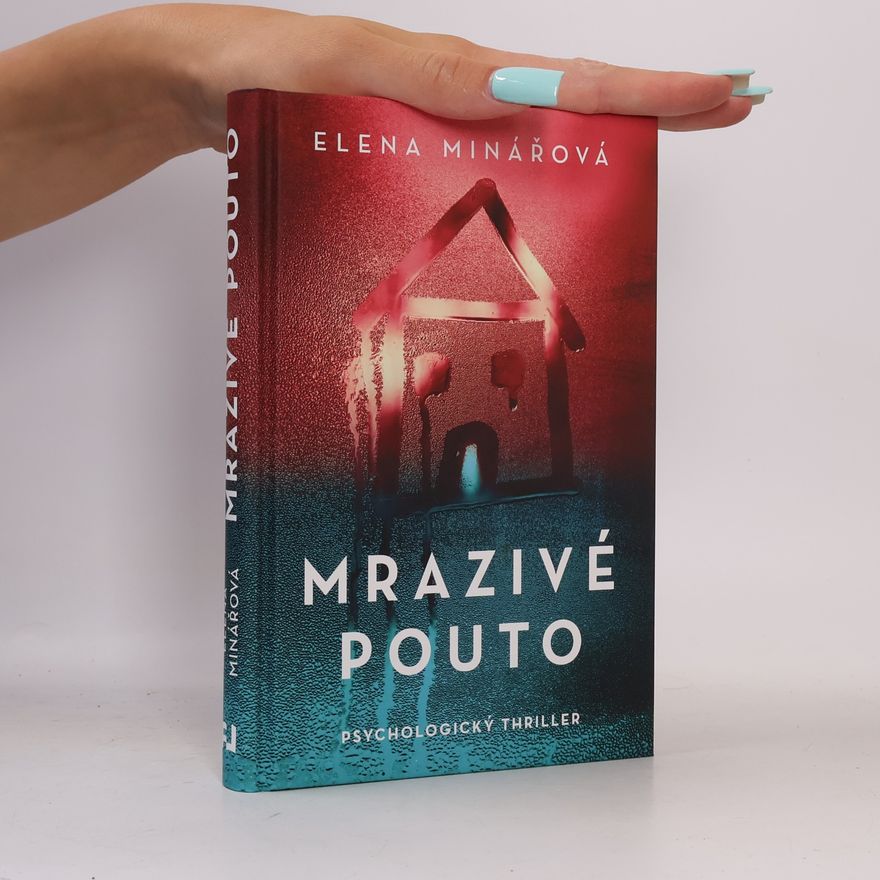 Elena Minářová Mrazivé pouto