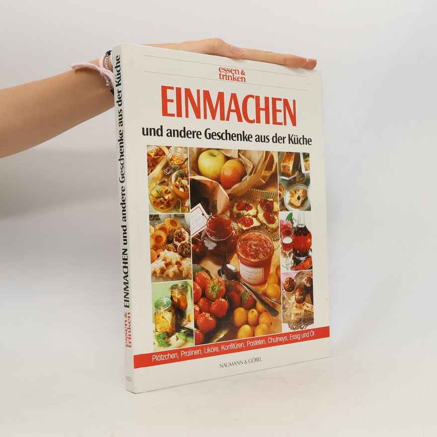 Gabriele Götzer Einmachen und andere Geschenke aus der Küche